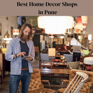 Best Home Decor Shops in Pune